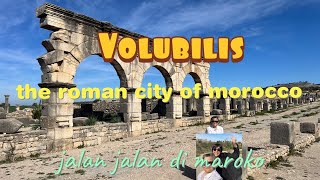 Volubilis  The Roman City of Morocco ll Meknes Marocco [upl. by Haney]