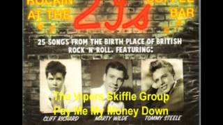 The Vipers Skiffle Group Pay Me My Money Down [upl. by Nawoj]