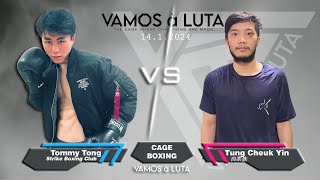 VAMOS à LUTA 20240114  Match 14 Cage Boxing  Tommy Tong vs Tung Cheuk Yin [upl. by Wendye]