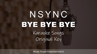 NSYNC  Bye Bye Bye Karaoke Songs  Original Key Deadpool and Wolverine [upl. by Nial]