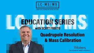 LCMSMS Education Series Quadrupole Resolution and Mass Calibration [upl. by Hoffer]