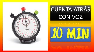 10 minutos con voz cuenta atrás temporizador [upl. by Suiramaj493]