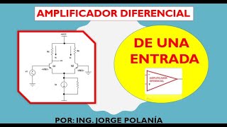 Amplificador diferencial de una entrada [upl. by Lleryt]