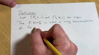 Definition of a Ring Homomorphism [upl. by Andromeda]