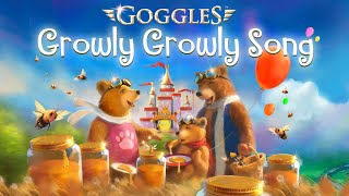 Growly Growly Song [upl. by Cooke]