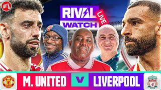 RIVAL WATCH Match Day Live Ft Robbie Julian amp Ty  Man Utd 03 Liverpool  Premier League [upl. by Agnola636]