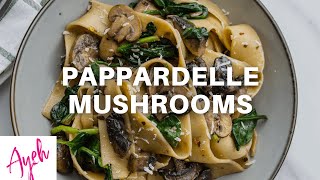 Pappardelle Pasta with Mushrooms [upl. by Harmaning727]