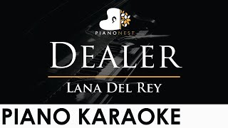 Lana Del Rey  Dealer  Piano Karaoke Instrumental Cover with Lyrics [upl. by Gent86]