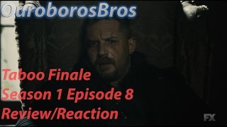 Taboo Season 1 Episode 8 Finale ReviewReaction Spoilers [upl. by Oyek]