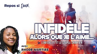 REPOS SI DOUX  Linfidélité et le couple chrétien avec Rhode Martias  3 mai [upl. by Ivel]