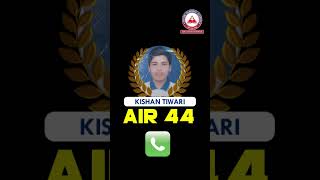 AIR 44 Kishan Tiwari  Studied From Success Batch  AAC [upl. by Litton]