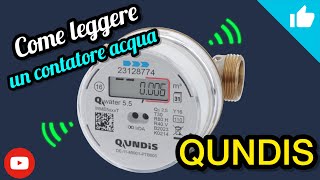 COME LEGGERE UN CONTATORE ACQUA FREDDA O CALDA RADIO QUNDIS WME5 contatore idrico elettronico [upl. by Ailaroc]