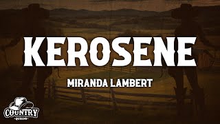 Miranda Lambert  Kerosene Lyrics [upl. by Bordie]