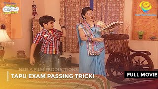 Tapu Exam Passing Trick  FULL MOVIE  Taarak Mehta Ka Ooltah Chashmah Ep 126  129 [upl. by Hollister129]