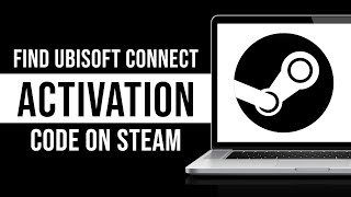 How To Find Ubisoft Connect Activation Code On Steam 2024 [upl. by Atiuqihc659]