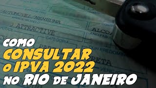 Como CONSULTAR o VALOR do IPVA 2022 no RIO DE JANEIRO  Confira o calendário [upl. by Netsreik]