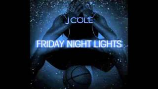 J Cole  See World  Friday Night Lights [upl. by Launcelot106]