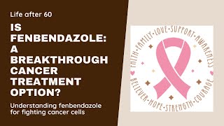 Fenbendazole The Unexpected Cancer Fighter [upl. by Virgie]