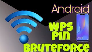 WPS Pin Bruteforce  Android  Fast amp Easy  Network Pentesting [upl. by Lauhsoj]