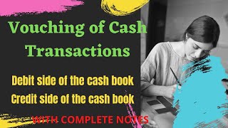 Vouching of Cash transactions in Auditing I Vouching of Cash book [upl. by Kielty]