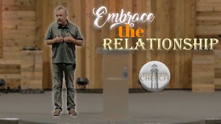 10224 Sermon LighthouseChurchChannel  Embrace The Relationship [upl. by Arraek]