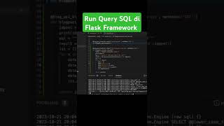 Tips Run Query SQL di Flask Framework belajarpython programming python [upl. by Kati]