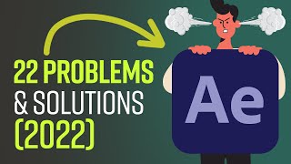 22 Easy Fixes to Common Problems in After Effects 2022 [upl. by Babette]