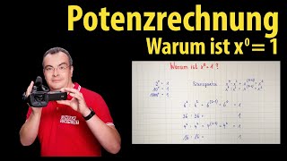 Potenzrechnung Warum ist x hoch 0  1  erklärt von Lehrerschmidt [upl. by Casilda507]