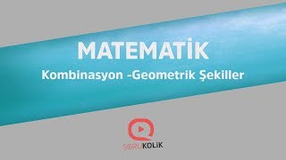 YKSTYTMATEMATİK Kombinasyon Geometrik Şekiller [upl. by Ydospahr]