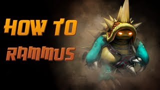 How to Rammus  A Detailed League of Legends Guide [upl. by Ajak]