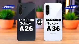 Samsung Galaxy A26 5G Vs Samsung Galaxy A36 5G [upl. by Ginni]