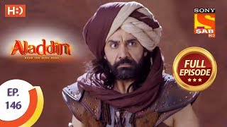 Aladdin  Ep 146  Full Episode  7th March 2019 [upl. by Nodyl]