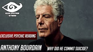 Psychic Reading  Anthony Bourdain  Why Did He Commit Suicide [upl. by Monteria]