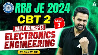 RRB JE 2024  RRB JE CBT 2 Electronic Engineering Classes  Daily Concept 3  By Saket Sir [upl. by Anada]