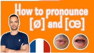 The Vowels ø and œ  French Pronunciation amp Phonetics [upl. by Oribella]