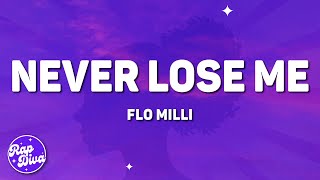 Flo Milli  Never Lose Me Lyrics [upl. by Acinomahs855]