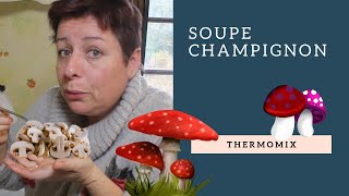 SOUPE de CHAMPIGNON à TOMBER avec THERMOMIX [upl. by Spence]