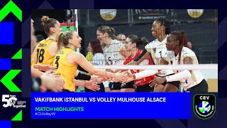 VakifBank ISTANBUL vs Volley MULHOUSE Alsace  Match Highlights [upl. by Quennie]