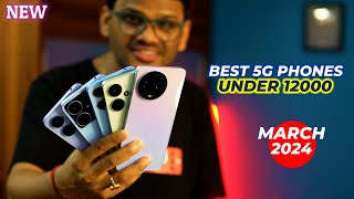 TOP 5 Best 5G Phones Under 12000 in MARCH 2024 l Best Mobile Under 12000 [upl. by Gnoc]