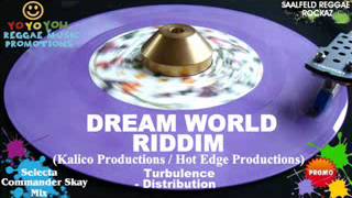 Dream World Riddim Mix June 2012 Kalico Productions  Hot Edge Productions [upl. by Ennagem]