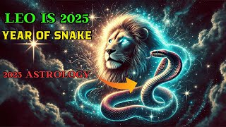 🌟 What 2025 Holds for Leo in the Year of the Wood Snake 🐍🦁  Exciting Astrology Predictions [upl. by Nimzay]