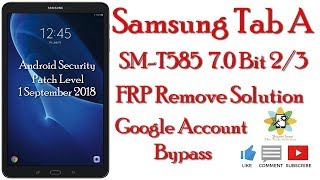 Remove Frp SMT585  Bypass google account samsung Tab A 2016 latest security [upl. by Ysnap]