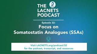 Episode 32 Focus on Somatostatin Analogues SSAs [upl. by Ryun132]