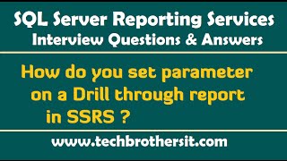 SSRS Interview Questions  How do you set parameter on a Drill through report in SSRS [upl. by Nahshu]