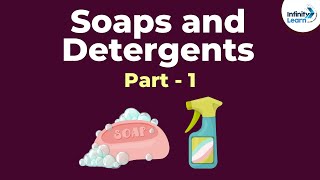 Soaps and Detergents  Part 1  Dont Memorise [upl. by Wj]