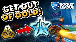 How To Get Out of GOLD in Rocket League [upl. by Cash]