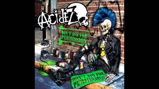 Acidez  Dont Ask For Permission Full Album [upl. by Anwahsed]