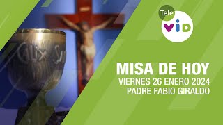 Misa de hoy â›ª Viernes 26 Enero de 2024 Padre Fabio Giraldo TeleVID MisaDeHoy Misa [upl. by Atem]