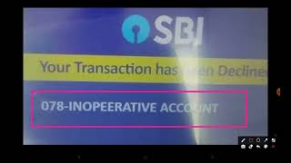 Fix 078 inoperative account sbi atm Problem  078 inoperative account sbi atm transaction declined [upl. by Atihana580]