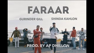 FARAAR  GURINDER GILL  SHINDA KAHLON  AP DHILLON [upl. by Timon]